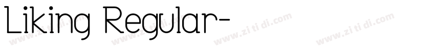Liking Regular字体转换